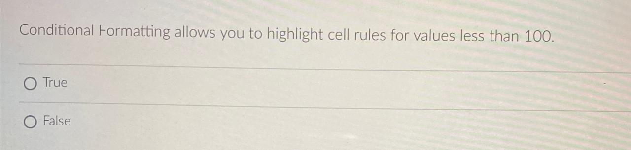 Solved Conditional Formatting allows you to highlight cell | Chegg.com